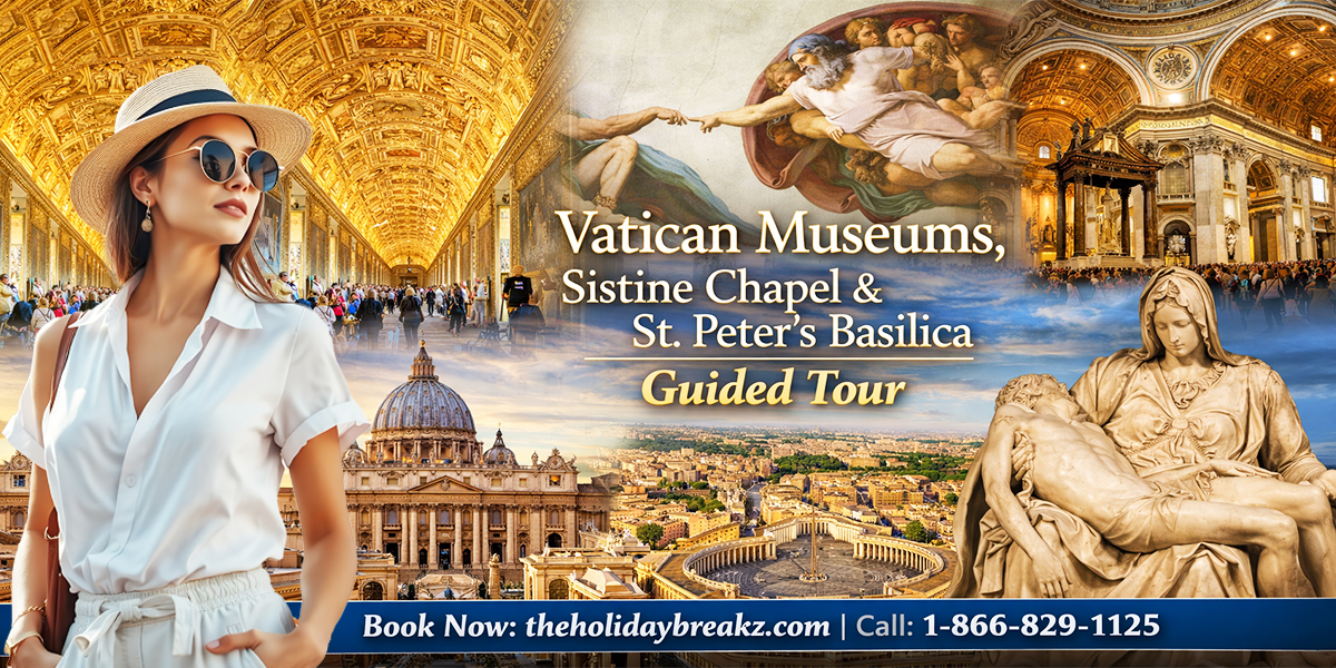 Vatican Museums, Sistine Chapel & St Peter’s Basilica Guided Tour: A Complete Visitor Experience