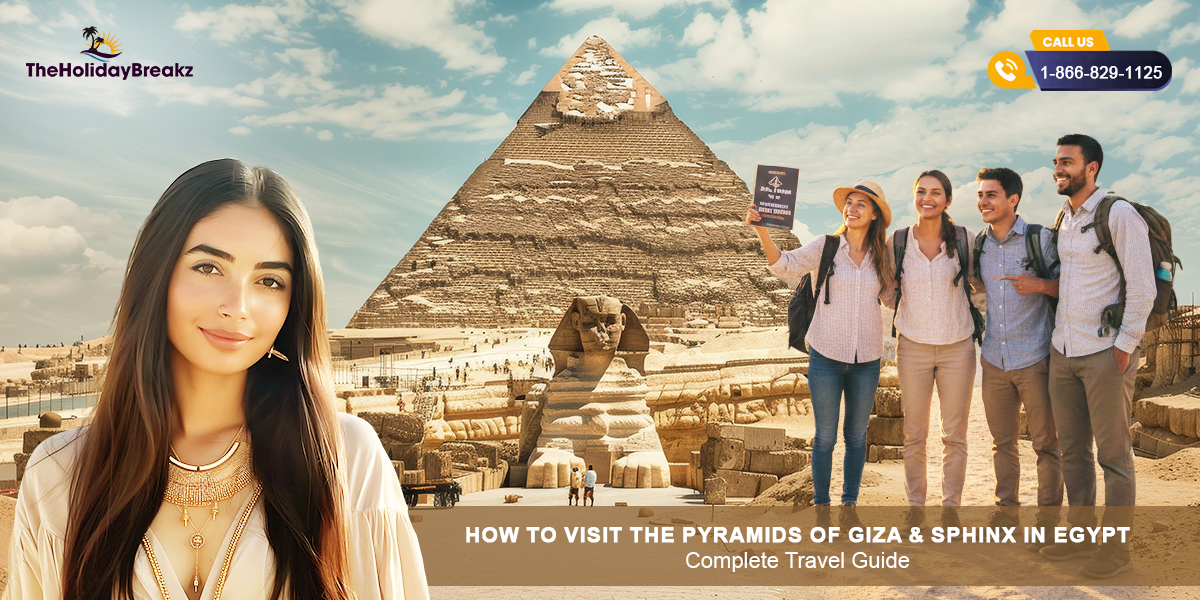 How to Visit the Pyramids of Giza & Sphinx in Egypt