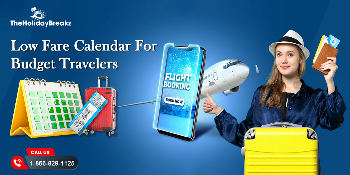 Low Fare Calendar for Budget Travelers: Your Key to Affordable Adventures