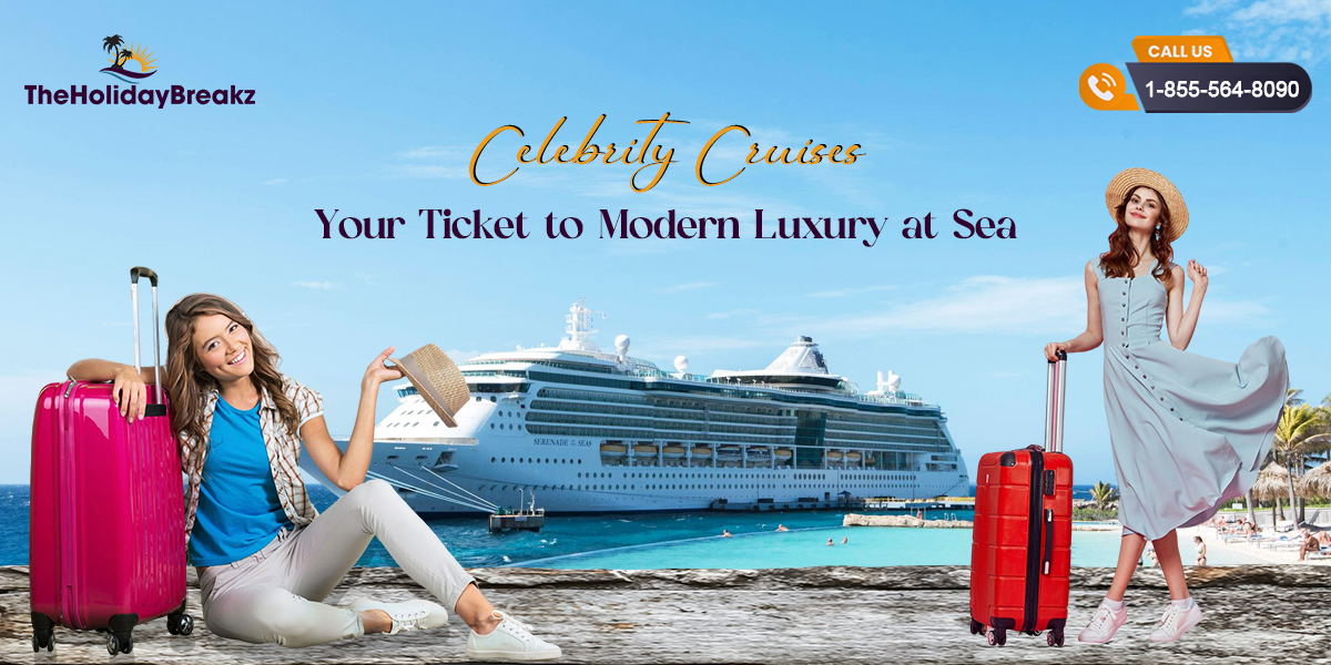 Celebrity Cruises: Your Ticket to Modern Luxury at Sea